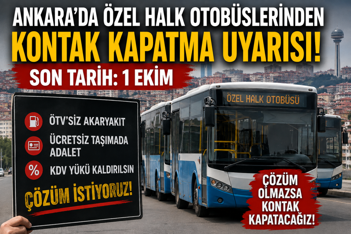 Ankara'da Özel Halk Otobüslerinde Kontak Kapatma Uyarısı: Son Tarih 1 Ekim