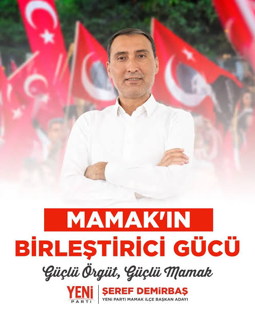 YENİ Parti Mamak’ta Şeref Demirbaş Dönemi! İlçe Başkanı Seçildi
