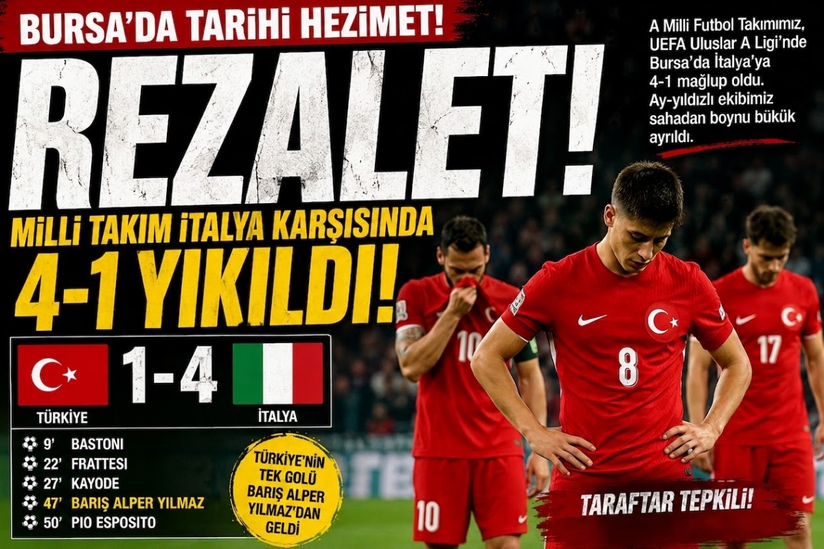 REZALET! Milli Takım’dan Bursa’da İtalya Karşısında 4-1’lik Hezimet!
