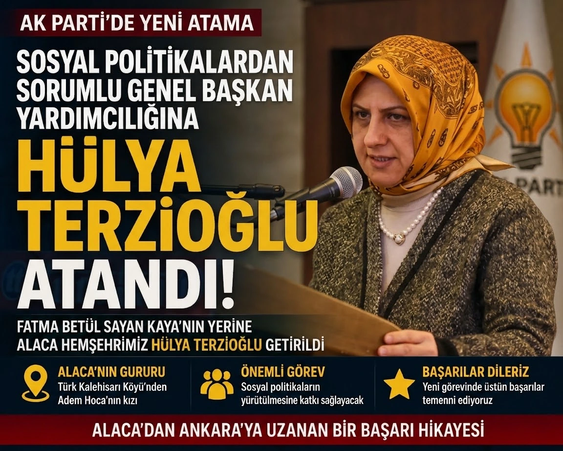 AK Parti’de Sosyal Politikalardan Sorumlu Genel Başkan Yardımcılığına Hülya Terzioğlu Atandı